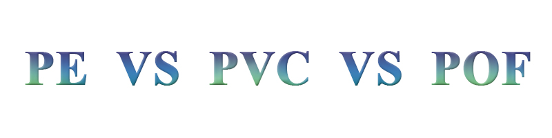 What are differences among PE, PVC and POF shrink film?
